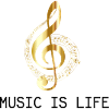 Music is Life