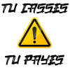 Warning ! Tu casses, tu payes !