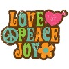 Love, peace, joy