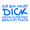Ich bin nicht dick Spruch