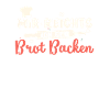 Backen Bäcker Bäckerei Teigflüsterer Geschenk