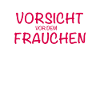 Vorsicht Frauchen Hund