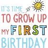 Funny first birthday sayings