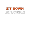 Asseyez-vous humble
