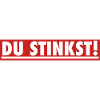 Du stinkst!