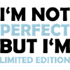not perfect limited edition 002