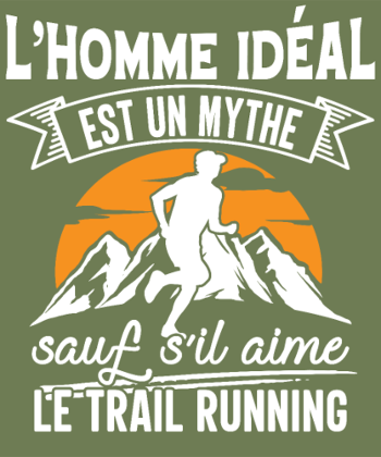 L'Homme Idéal Aime le Trail Running : Un Mythe Réel !