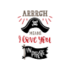 Arrrgh betyder att jag älskar dig i pirat