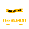 On ne va pas se mentir t-shirt humour cadeau