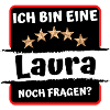 Ich bin eine Laura | Vornamen 5 Sterne | Spruch
