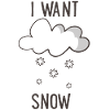 Ich will Schnee