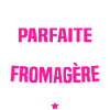 je suis fromagère