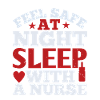 feel safe at night sleep with a nurse 01 copy pngA
