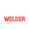 Sexy Welder Quote