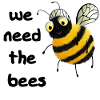 Bees - We need the bees