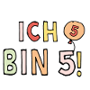Ich bin 5