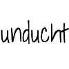 Unducht Neu & Verspielt
