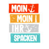 Moin Ihr Spacken