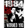 Orwell - I Warned You!