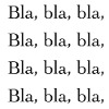 Bla, bla, bla,