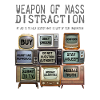 Weapon Of Mass Distraction - TV