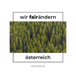 Wir FairÄndern Österreich - Wald