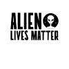 Alien Lives Matter