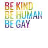 Be gay