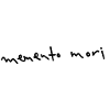 MEMENTO MORI