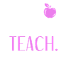 Eat Sleep Teach Repeat
