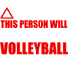 Warning, talk volleyball