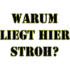 Warum liegt hier Stroh?
