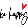 be happy