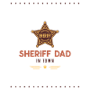 Sheriff Dad Father's Day gift