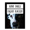 Anti Love Dogs Fight Racism
