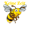 Keine Zeit - ich muss zu meinen Mädels - Biene
