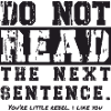 do not read the next sentence