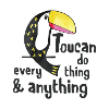 Toucan Do Everything and Anything