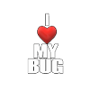 I love my Bug