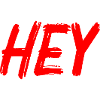 HEY