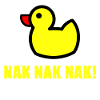 NAK NAK NAK (duck)