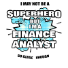 Finanzanalyst Geschenk Superheld Finanzanalyst