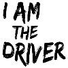 I am the driver