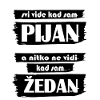 kad sa pijan