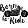 born to ride