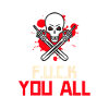 Fuck you all skull gift