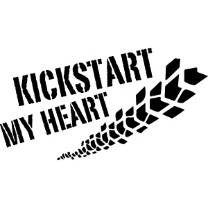Kickstart my heart