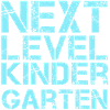 Next level kindergarten
