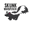 Skunk Whisperer Cute Skunk