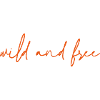 Wild and free